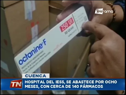Hospital del IESS, se abastece por ocho meses, con cerca de 140 fármacos