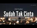 Download Lagu ♫ DAN JIKA HATI SUDAH TAK CINTA (ZIELL FERDIAN - SUDAH TAK CINTA) karaoke gitar akustik