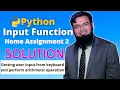 Home Assignment 2 - User Input and arithmetic operations Python for Beginners Faiz Rasool Online