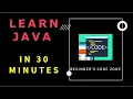 Java Tutorial for Beginners Learn Java Basics in 30 Minutes