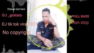 dj gratata tik tok vira 2021 ii no copyright