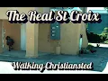 The Real St Croix - Walking Christiansted Saint Croix s largest town in the US Virgin Islands