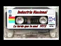 INDUSTRIA NACIONAL LA TARDE QUE TE AMÉ 1972