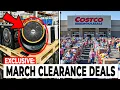 COSTCO 50 MARCH CLEARANCE DEALS YOU NEED to SEE