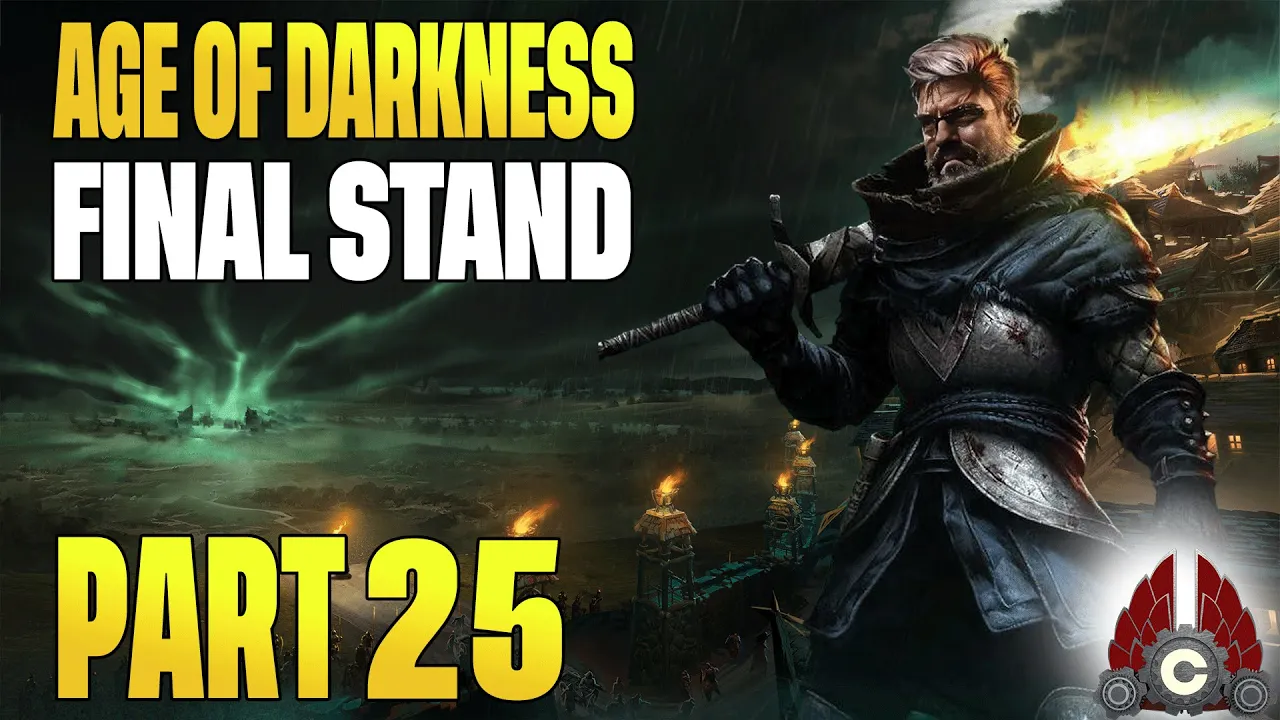 Age Of Darkness: Final Stand Full Release | Part 25 | Ending