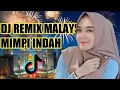 Download Lagu DJ MIMPI INDAH REMIX FULL BASS TERBARU MALAYSIA SONG REMIX TIK TOK VIRAL