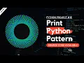 How to Print Patterns in Python using turtle module Python Project 1e - with source code explained
