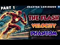 The Flash Velocity Phantom Part 1