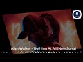 Download Lagu Alan Walker - Nothing At All (Extended Version 10 Hour Loop) [No Copyright Music Play]
