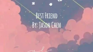 Download Best Friend by Jason Chen (Romanization Lyrics Video) MP3