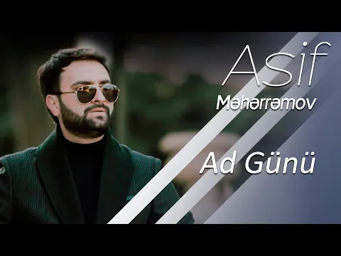 Download MP3 Asif Meherremov - Ad Günü