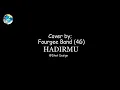 Download Lagu HADIRMU BAND FORGEE 4G dhot design