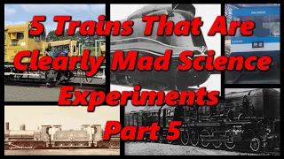 Download 5 Trains That Were Clearly Just Mad Science Experiments Part 5 | History in the Dark MP3