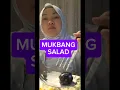 Lagu MUKBANG SALAD ALA OMA KELANA@OmaKelana #mukbang