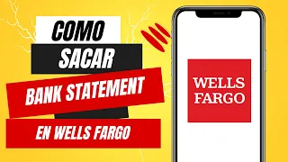 Como Sacar Un Bank Statement De Wells Fargo