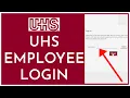 UHS Employee Login How To Sign In To UHS Employee Portal 2023