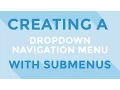 HTML CSS - Creating a dropdown navigation menu with submenus
