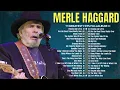 Lagu Merle Haggard Greatest Hits - Best Songs Of Merle Haggard Ever Playlist