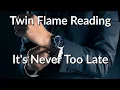 Download Lagu Twin Flames - It's Never Too Late To Begin Again 