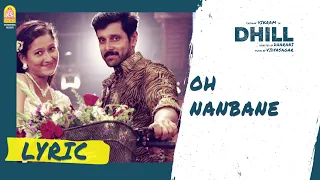 dhill oh nanbane lyric video vikram laila dharani vidyasagar ayngaran