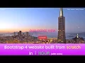 Bootstrap 4 website built from scratch in 1 hour 2022 with code