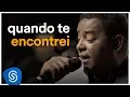 Download Lagu Raça Negra - Quando Te Encontrei (Deezer Sessions)