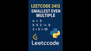 LeetCode 2413 Smallest Even Multiple in Python Easy Coding Tutorial for Beginners