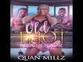 Old Thot Next Door - Quan Millz book