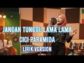 Lagu Jangan Tunggu Lama Lama - Cici Paramida Full Lirik (AI Cover) SKA Reggae Version