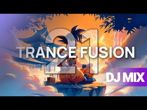 Trance Fusion 21 - Emotional Uplifting Trance Mix 2024