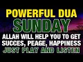 Lagu DUA SUNDAY - ALLAH WILL HELP YOU TO GET SUCCES, PEAGE, HAPPINESS ( INSHA ALLAH )