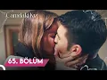 Camdaki Kiz 65 Bolum