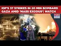Download Lagu IDF's 37 Strikes In 20 Minutes Bombard Gaza: Fear, Panic, Sky Turns Orange Amid 'Mass Exodus'| Watch