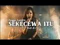 Lagu SEKECEWA ITU - ANGGA CANDRA (COVER ROCK AI CREW)