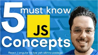 5 JavaScript Concepts Everyone Should Learn