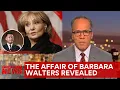Barbara Walters Died Last Year Now Her Affairs Come to Light