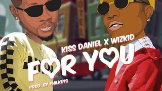 kiss daniel for you ft wizkid lyrics video 