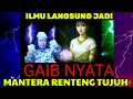 Lagu SANGAT NGERI !! MANTERA RENTENG TUJUH, KESAKTIAN NYATA