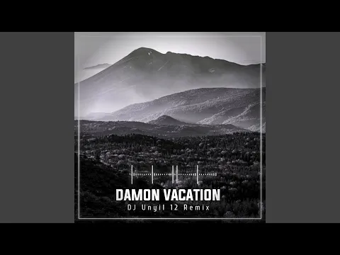 Download MP3 DJ Damon Vacation