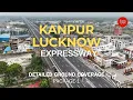 Download Lagu Kanpur Lucknow Expressway Package-1 June Update | Amausi to Bani | National Expressway-6 #theupindex