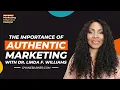 Authentic Marketing with Dr Linda F Williams Marketing Madness Podcast ep