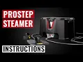 ProStep Steamer - Setup Application Cleaning Descaling Maintenance TITAN