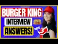 BURGER KING INTERVIEW QUESTIONS ANSWERS