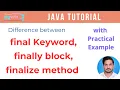 difference between final and finally keyword in java finalize method in java with example