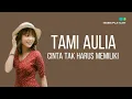 Download Lagu TAMI AULIA | ST12 - CINTA TAK HARUS MEMILIKI | Lirik Video