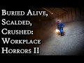 Download Lagu Levend begraven, verbrand, verpletterd: Gruwelen op de werkvloer II | Fascinerende horror