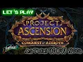 Let s Play Project Ascension Conquest of Azeroth EP 4 WoW noob pov C thul Saves