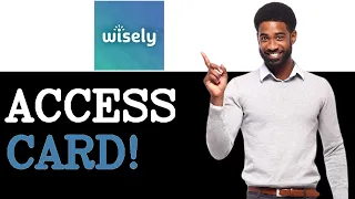 How To Access Wisely Card 2025