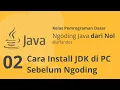 Tutorial Belajar Pemrograman Java Dari Nol - Tutorial Cara Install JDK di PC Sebelum Ngoding