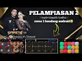 Lagu PELAMPIASAN 2 COVER SIMPATIK JARANAN VERSION | mak nyuss poll..! 